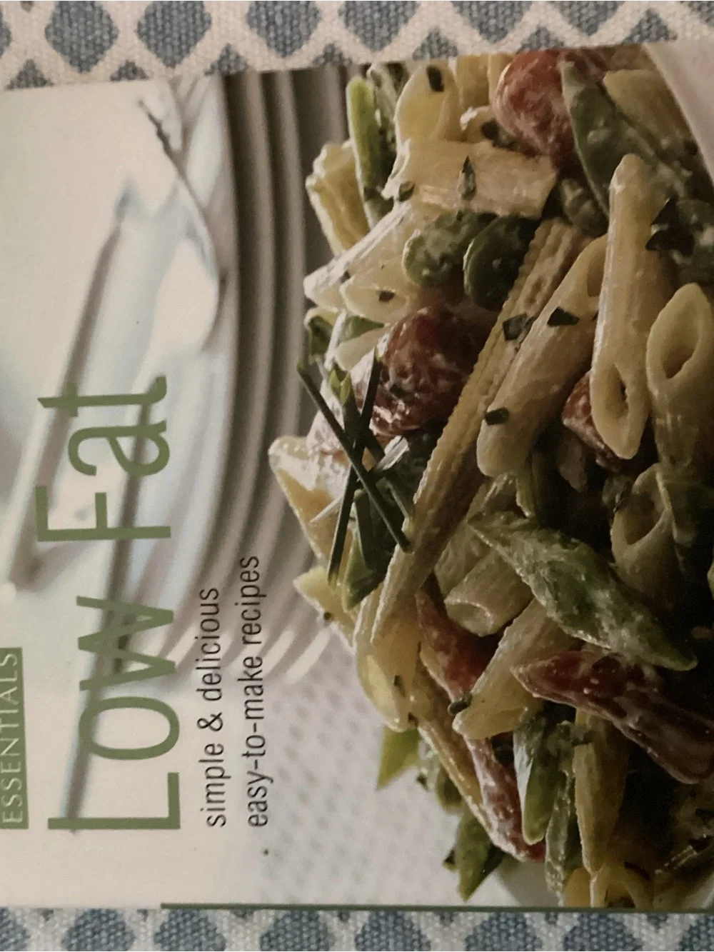 Low Fat Cookbook - Simple & Delicious Recipes